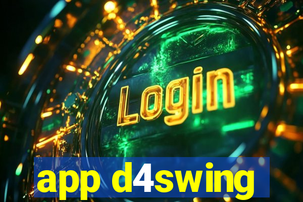 app d4swing